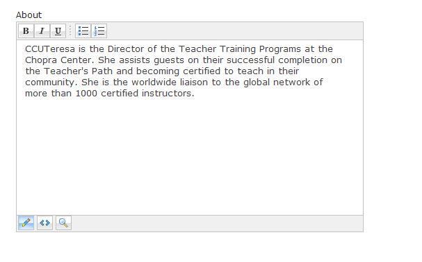 About the Teacher The About section is used to enter the description of your classes or other teacher experience that helps promote you.