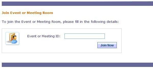Figure 3-1: Join Event or Meeting Room Window 2 Enter the Event or Meeting Room ID and click Join Now. The Participant Application is automatically opened. Note.