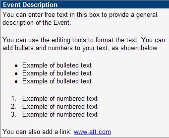Box Description Event Description: Enables you to add a description of the Event.
