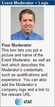 Event Moderator + Logo: Enables you to add a description and image (GIF or JPEG) of
