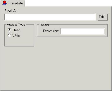 Using breakpoints Immediate breakpoints dialog box The Immediate breakpoints dialog box is available from the context menu in the editor window, Breakpoints window, the Memory window, and in the