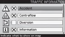 04 Traffic information Selecting information Traffic information selections 4. Confirm the settings with ENTER.