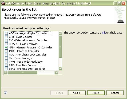 A1 Step 0 Before compiling you need to add the GPIO driver to the project. This is easily done by using the Software Framework Add/Remove Driver wizard.