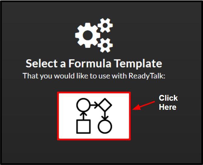 9 8. Next, select the ReadyTalk to HubSpot Workflow as your template. 9. The field values for the ReadyTalk Element and HubSpot Element will be pre-populated with the below information.