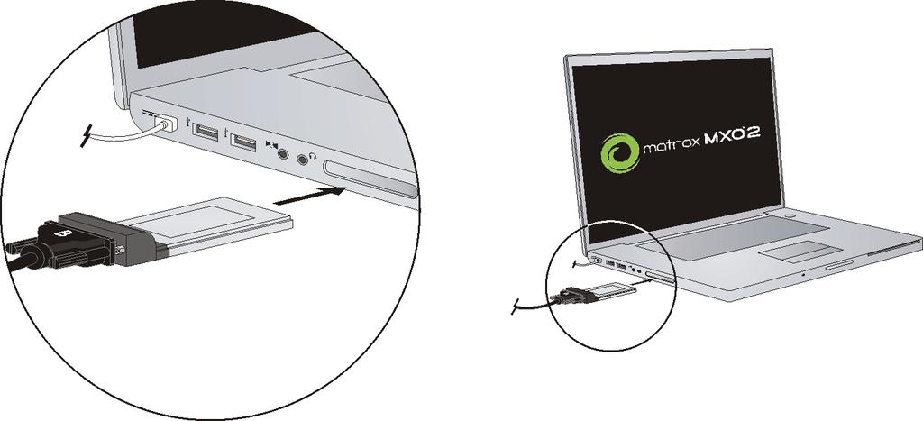 7 Note If you want to use MXO2 with the Matrox MXO2 Thunderbolt adapter or MXO2 Dock, hardware installation is not required.