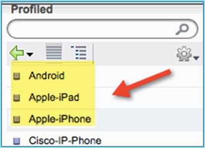 Endpoint Identity Groups: Profiled Profiled: Android, Apple ipad or