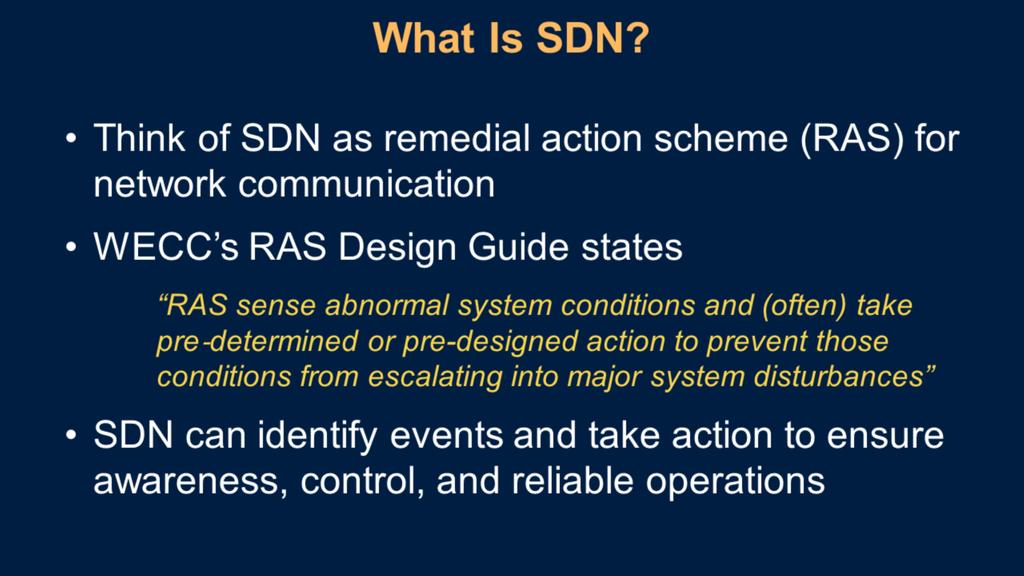 SDN enables the network to be engineered with the same professional practices as the power systems.