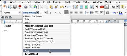 Learning Microsoft Word 2004 3 Move the pointer over the arrow next to the words TIMES NEW ROMAN in the FORMATTING. This is the FONT box.