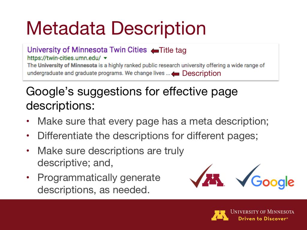 Another metadata tag that people often neglect to use or use incorrectly is the metadata description.