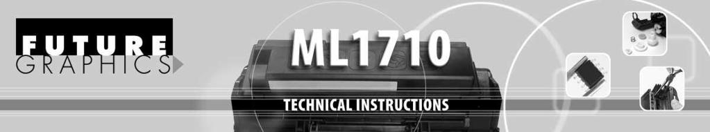 ML1710TECH Technical Instructions Printers OEM Info Tools 1 CORPORATE LOS ANGELES, USA US 1 800 394.9900 Int l +1 818 837.8100 FAX 1 800 394.9910 Int l +1 818 838.7047 ATLANTA, USA US 1 877 676.