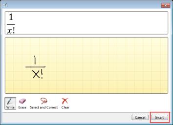 Ink Equation You can write an equation using your mouse or a special device which