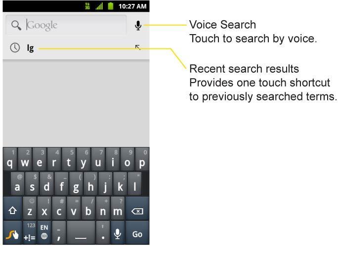 Search Key The Search Key displays the Quick Search Box that you can use to search for a key term both on the device and on the Web.