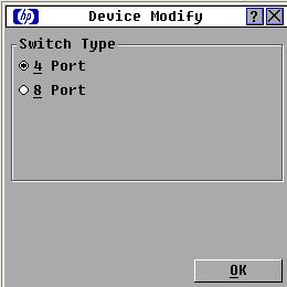 2. Click Modify. The Device Modify dialog box appears. 3. Select the number of ports supported by the cascaded Compaq Server Console Switch. 4. Click OK. 5.