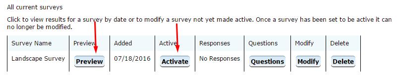 Note: choosing Yes to Requires Additional Response will add a text box to the survey where a user can type in a response.
