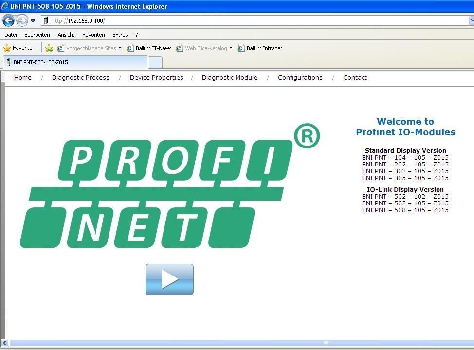 Balluff Network Interface ProfiNet 6 Web server 6.1. General The BNI PNT-50x module includes an integrated web server for calling up detailed information on the current status.