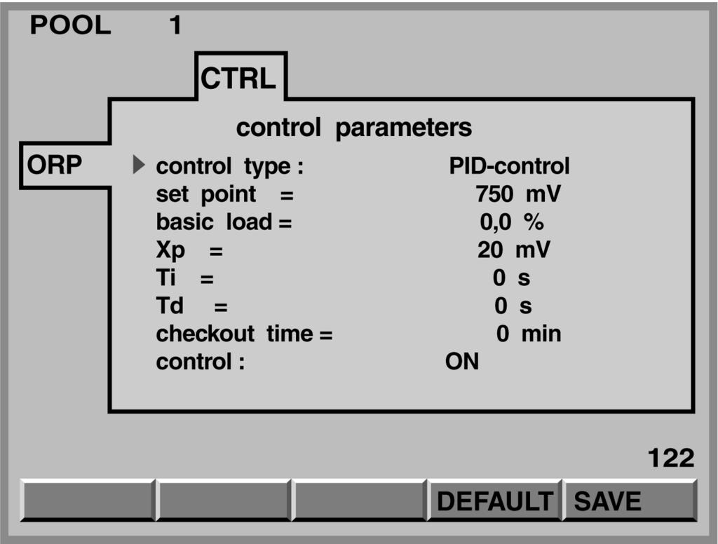 Parameter settings 5.3.2 Redox/ORP (Not, if chlorine is controlled) Adjustable variables Increments Remarks Control type PID controller P controller 2-pt contact see fig. 17 manual Setpoint 700.