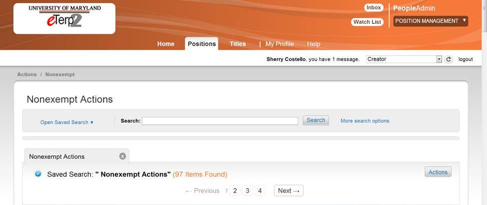 To narrow the search by Position Number or Workflow State: Click More search options Narrow the search by selecting or