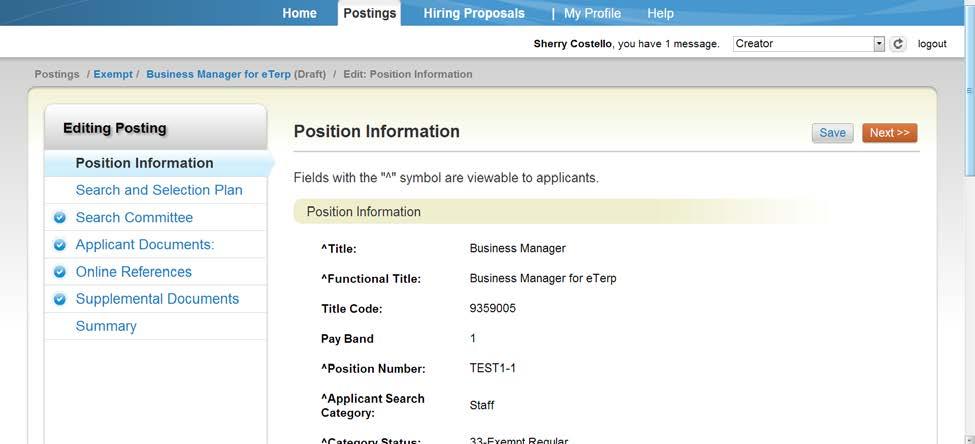 Fill in all required fields and click: Create New Posting The Position Information screen displays the position details from the approved action and cannot be edited.