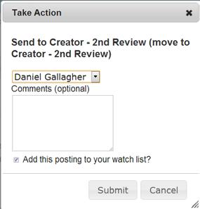 If moving, to the Creator 2 nd Review Select the name of the Creator to send the posting to Enter any