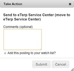 to the Hiring Official or the eterp Service Center: Enter any applicable comments Check the box to add to