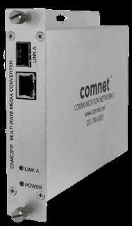 10/100/1000MBPS ETHERNET MEDIA CONVERTERS WITH 100FX AND 1000FX SUPPORT This manual serves the following ComNet Model Numbers: CNMCSFPPOE/M CNMCSFP CNMC2SFP The ComNet products convert one or two