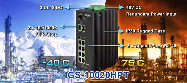 Industrial 8-Port 10/100/T 802.3at + 2-Port 100/X SFP Managed Switch with Wide Operating Temperature Physical Port 8-Port 10/100/Base-T Gigabit Ethernet RJ-45 with IEEE 802.3af / 802.