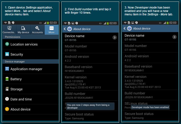 PiceaSwitch Quick Start Guide Page 8 5.1 Android devices a) Turn on Developer options and USB debugging mode (as explained): Android 4.