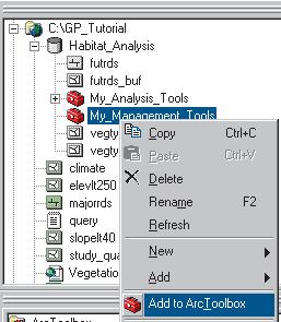 Right-click your My_Management_Tools toolbox and click Add to ArcToolbox. 1 A new toolbox is created inside the geodatabase. 2.