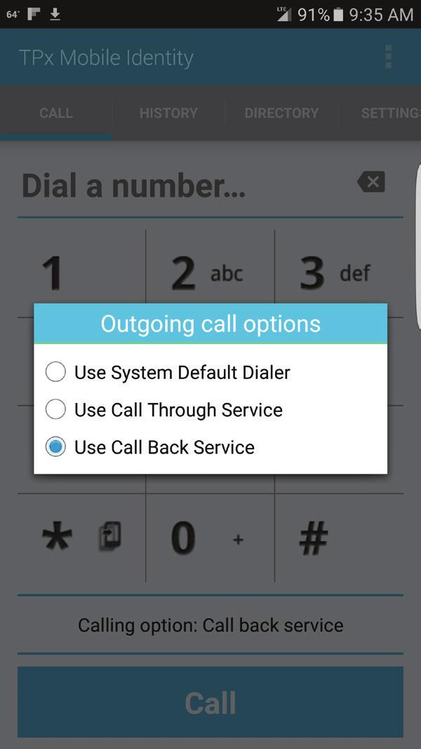 Placing a call: Android 1. If you have not selected a standard option. select Calling Option. 2.