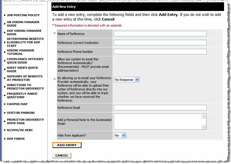 If you don t want the reference to be contacted automatically by email (if, for example, a non-solicited reference has been sent that you want to add to the applicant s record), select No.