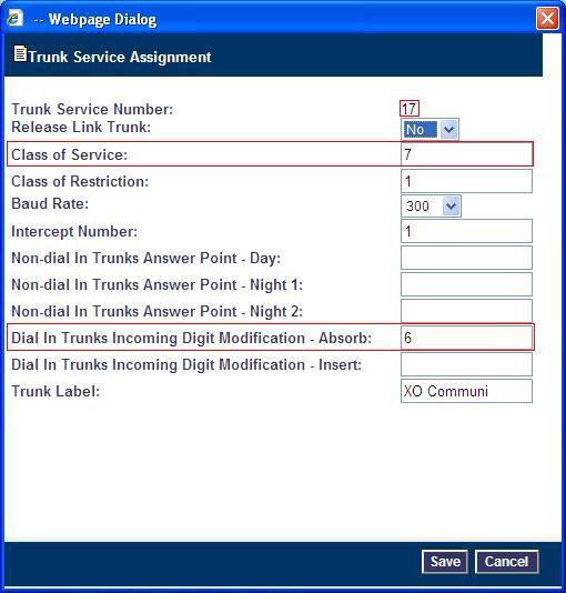 Trunk Service Assignment This is configured in the Trunk Service Assignment form.