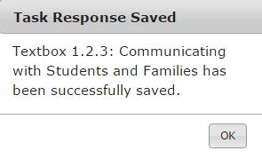 Save Response Be sure to use the Save features OFTEN, especially before navigating away from any screen AND before logging out.