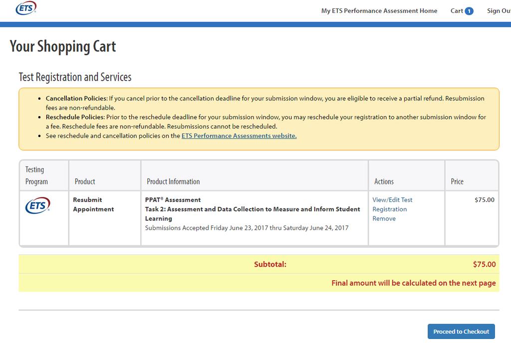 Figure 52: Shopping Cart for Resubmission Task(s) You can access the resubmission task(s) from your home page by selecting Go to Assessment.