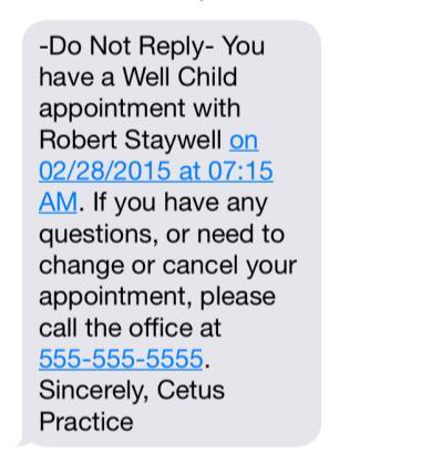 Reminder messages can be customized using details about the appointment.