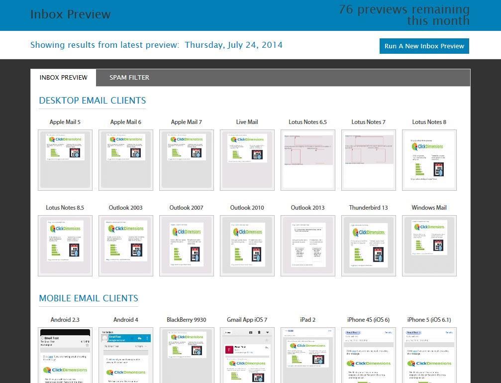 Inbox Preview Desktop email clients such as Outlook and Lotus Notes Mobile email clients like iphone, ipad and Android