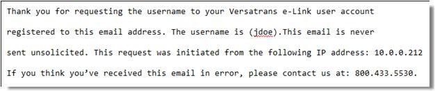 14 Logging Into Versatrans e-link 5. Open the email message which contains your username.
