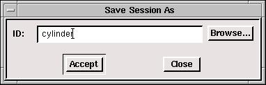4.13 Terminating the Session Figure 4.12.1: Save Session As Panel (b) In the text entry box (or field) labeled ID, enter the name and click Accept.