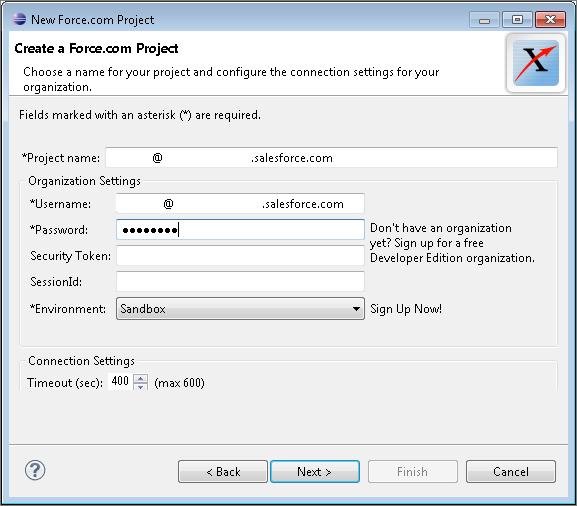 Get Started with the Apex Debugger Test Your Debugger Setup 3. Click Next, and then complete the New Force.com Project wizard. 4.