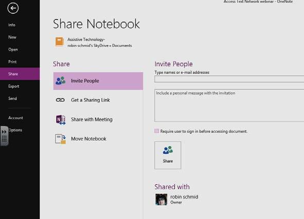 Sharing Notes- SkyDrive Share Notebook File, Share 1. Select a Notebook 2. From File tab click on Share Four levels of sharing in SkyDrive: 1. Me- only you can see your notes 2.