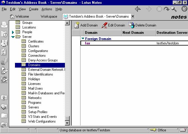Screenshot 10: Setting up a Foreign Domain in Lotus Notes 2. Click Add domain. 3. In the Basics section, set Domain type to Foreign Domain. 4.