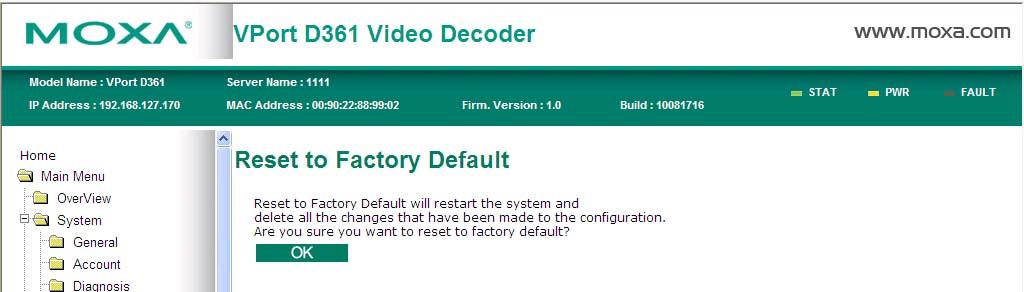System Configuration Reset to Factory Default Reset to the factory default by clicking on the OK button (as shown in the following figure).