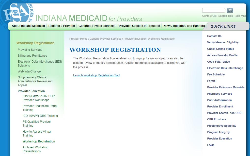 Quick Reference >> Workshop Registration Tool Quick Reference www.indianamedicaid.