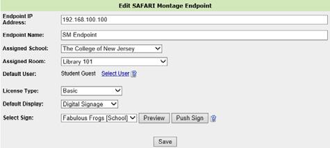 4.6 Complete configuration of the Endpoint with SAFARI Montage To complete configuration of the endpoint, log in to SAFARI Montage as an administrator, and navigate to Admin > Pathways SM > Classroom