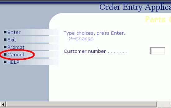 c. Go to the browser pane and click the Order Entry button. d. Check that the Cancel push button on the first page now shows the correct label as shown. e.