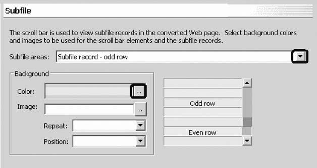 2. Select Subfile record - odd row in the Subfile areas list. 3. Under Background, click the.