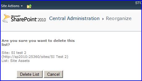 Reorganize - Delete 1. Right click on the Source object, and choose Delete. A confirmation page is loaded. 2. Click [Delete <Object>]. You will be redirected to the rocessing page.
