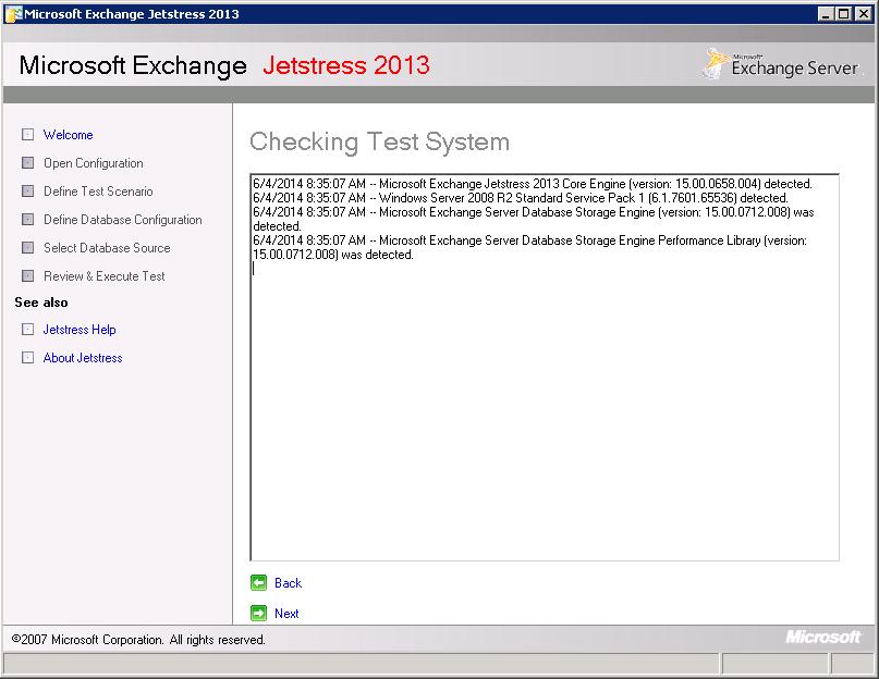 2. Jetstress checks the test system for Exchange Server DLLs. 3.