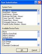 Printing from Applications Disable Device fonts Even if you send the TrueType fonts to the printer as outline fonts or bitmap images, for common fonts, the printer substitutes fonts resident on the