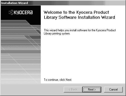 The Welcome to the Kyocera Product Software Installation Wizard dialog box appears. Click Next. 9.
