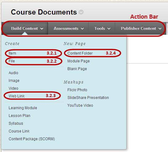 3.2 Building Content Blackboard offers an extensive amount of options to build various types of course content.